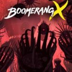 Download Boomerang X torrent download for PC Download Boomerang X torrent download for PC