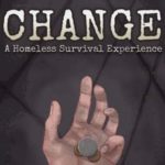 Download CHANGE A Homeless Survival Experience torrent download for PC Download CHANGE: A Homeless Survival Experience torrent download for PC