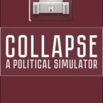 Download Collapse A Political Simulator torrent download for PC Download Collapse: A Political Simulator torrent download for PC