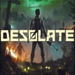 Download DESOLATE v136 torrent download for PC Download DESOLATE v1.3.6 torrent download for PC