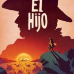 Download El Hijo A Wild West Tale torrent download Download El Hijo - A Wild West Tale torrent download for PC