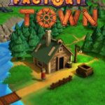 Download Factory Town torrent download for PC Download Factory Town torrent download for PC