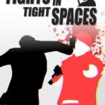 Download Fights in Tight Spaces torrent download for PC Download Fights in Tight Spaces torrent download for PC