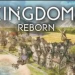 Download Kingdoms Reborn torrent download for PC Download Kingdoms Reborn torrent download for PC