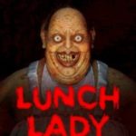 Download Lunch Lady torrent download for PC Download Lunch Lady torrent download for PC