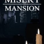 Download Misery Mansion torrent download for PC Download Misery Mansion torrent download for PC