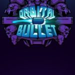 Download Orbital Bullet torrent download for PC Download Orbital Bullet torrent download for PC