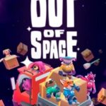 Download Out of Space torrent download for PC Download Out of Space torrent download for PC