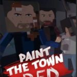 Download Paint the Town Red torrent download for PC Download Paint the Town Red torrent download for PC