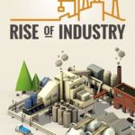 Download Rise of Industry torrent download for PC Download Rise of Industry torrent download for PC