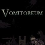 Download Vomitoreum torrent download for PC Download Vomitoreum torrent download for PC