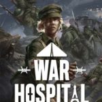 Download War Hospital torrent download for PC Download War Hospital torrent download for PC