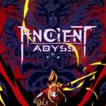 Download Ancient Abyss torrent download for PC Download Ancient Abyss torrent download for PC