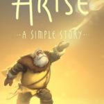 Download Arise A Simple Story torrent download for PC Download Arise: A Simple Story torrent download for PC