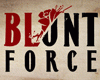Download Blunt Force torrent download for PC Download Blunt Force torrent download for PC