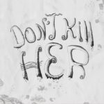 Download Dont Kill Her torrent download for PC Download Don't Kill Her torrent download for PC