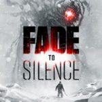 Download Fade to Silence torrent download for PC Download Fade to Silence torrent download for PC