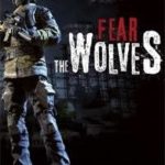 Download Fear the Wolves torrent download for PC Download Fear the Wolves torrent download for PC