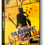 Download How to Survive 2 2016 torrent download for PC Download How to Survive 2 (2016) torrent download for PC