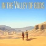 Download In The Valley of the Gods torrent download for Download In The Valley of the Gods torrent download for PC