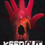 Download KEEP OUT download torrent for PC Download KEEP OUT download torrent for PC