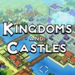 Download Kingdoms and Castles torrent download for PC Download Kingdoms and Castles torrent download for PC