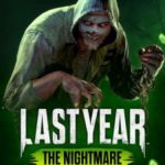 Download Last Year the Nightmare torrent download for PC Download Last Year: the Nightmare torrent download for PC