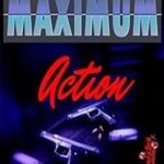Download Maximum Action torrent download for PC Download Maximum Action torrent download for PC