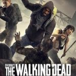Download OVERKILLs The Walking Dead 2018 torrent download for PC Download OVERKILL's The Walking Dead (2018) torrent download for PC