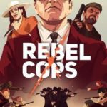 Download Rebel Cops torrent download for PC Download Rebel Cops torrent download for PC