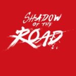 Download Shadow of the Road torrent download for PC Download Shadow of the Road torrent download for PC