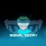 Download Signal Decay torrent download for PC Download Signal Decay torrent download for PC