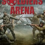 Download Soldiers Arena torrent download for PC Download Soldiers: Arena torrent download for PC