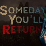 Download Someday Youll Return torrent download for PC Download Someday You'll Return torrent download for PC