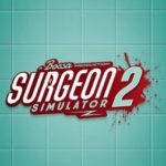 Download Surgeon Simulator 2 torrent download for PC Download Surgeon Simulator 2 torrent download for PC