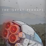 Download The Great Perhaps torrent download for PC Download The Great Perhaps torrent download for PC