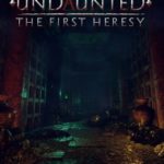 Download Undaunted The First Heresy torrent download for PC Download Undaunted: The First Heresy torrent download for PC