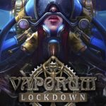 Download Vaporum Lockdown torrent download for PC Download Vaporum: Lockdown torrent download for PC