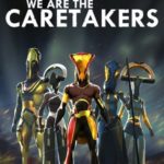 Download We Are The Caretakers torrent download for PC Download We Are The Caretakers torrent download for PC