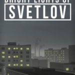 Download Bright Lights of Svetlov torrent download for PC Download Bright Lights of Svetlov torrent download for PC