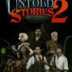 Download Lovecrafts Untold Stories 2 torrent download for PC Download Lovecraft's Untold Stories 2 torrent download for PC