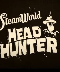 download SteamWorld Headhunter