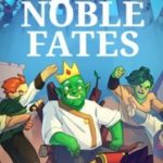 Download Noble Fates download torrent for PC Download Noble Fates download torrent for PC