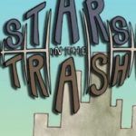 Download Stars In The Trash download torrent for PC Download Stars In The Trash download torrent for PC