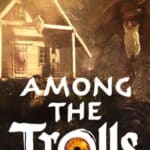 Download Among the Trolls download torrent for PC Download Among the Trolls download torrent for PC